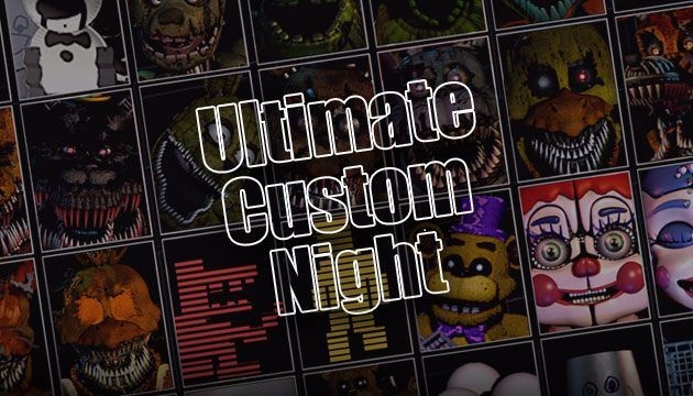 ucn ultimate custom night fnaf five nights